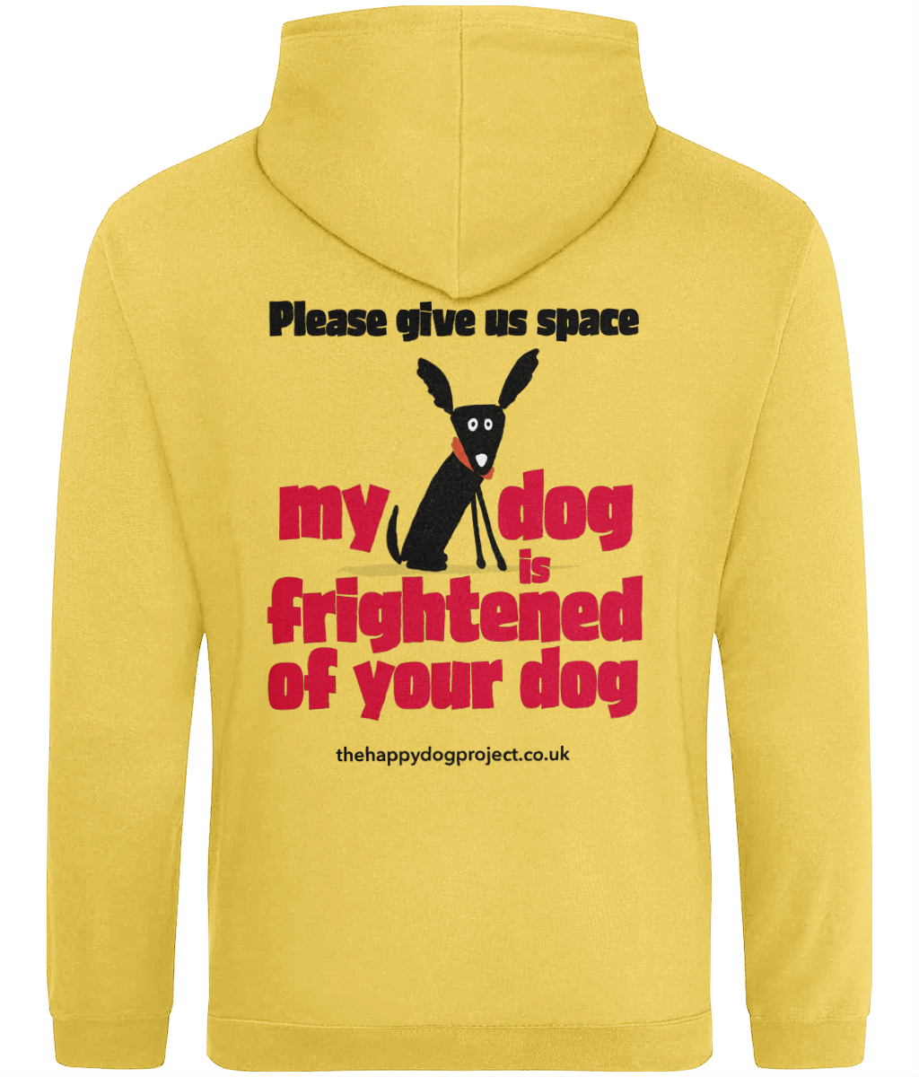 My dog is frightened of your dog Unisex Hoodie