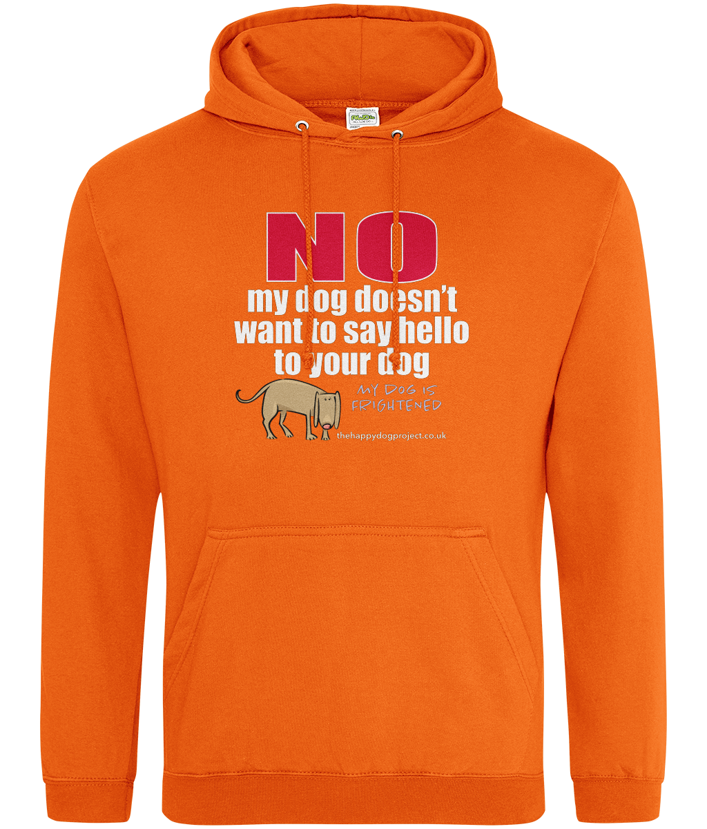 My dog is frightened unisex hoodie