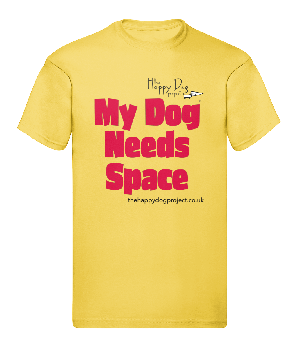 My Dog Needs Space Unisex T Shirt