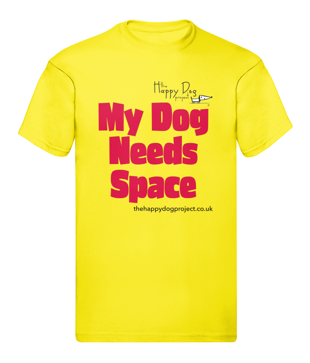 My Dog Needs Space Unisex T Shirt