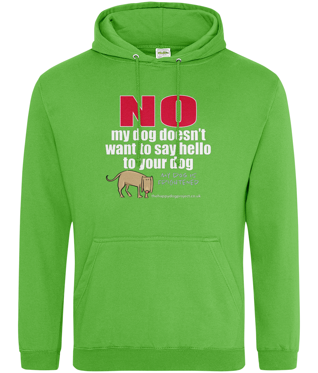 My dog is frightened unisex hoodie