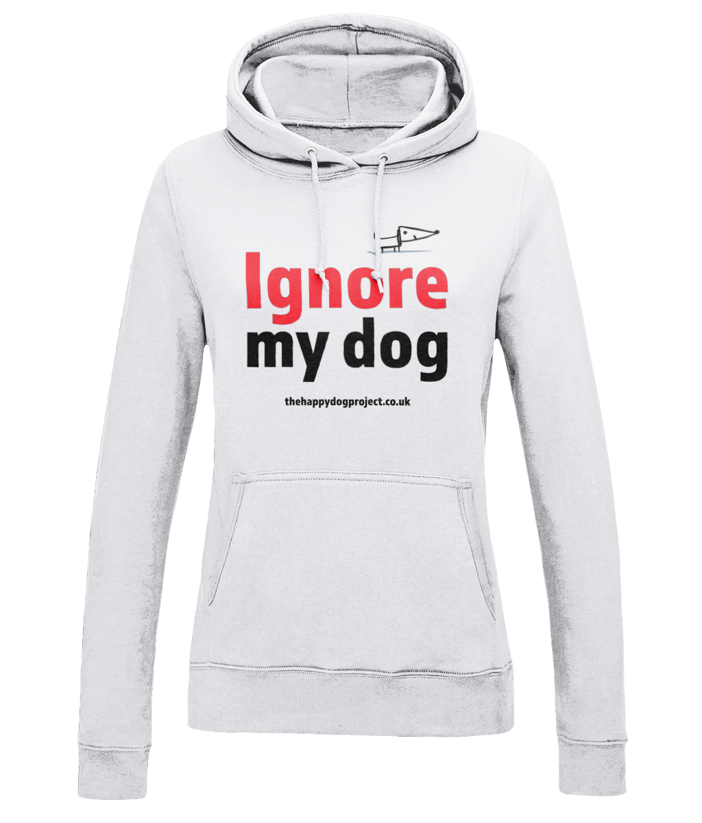 Ignore My Dog; ladies hoodie