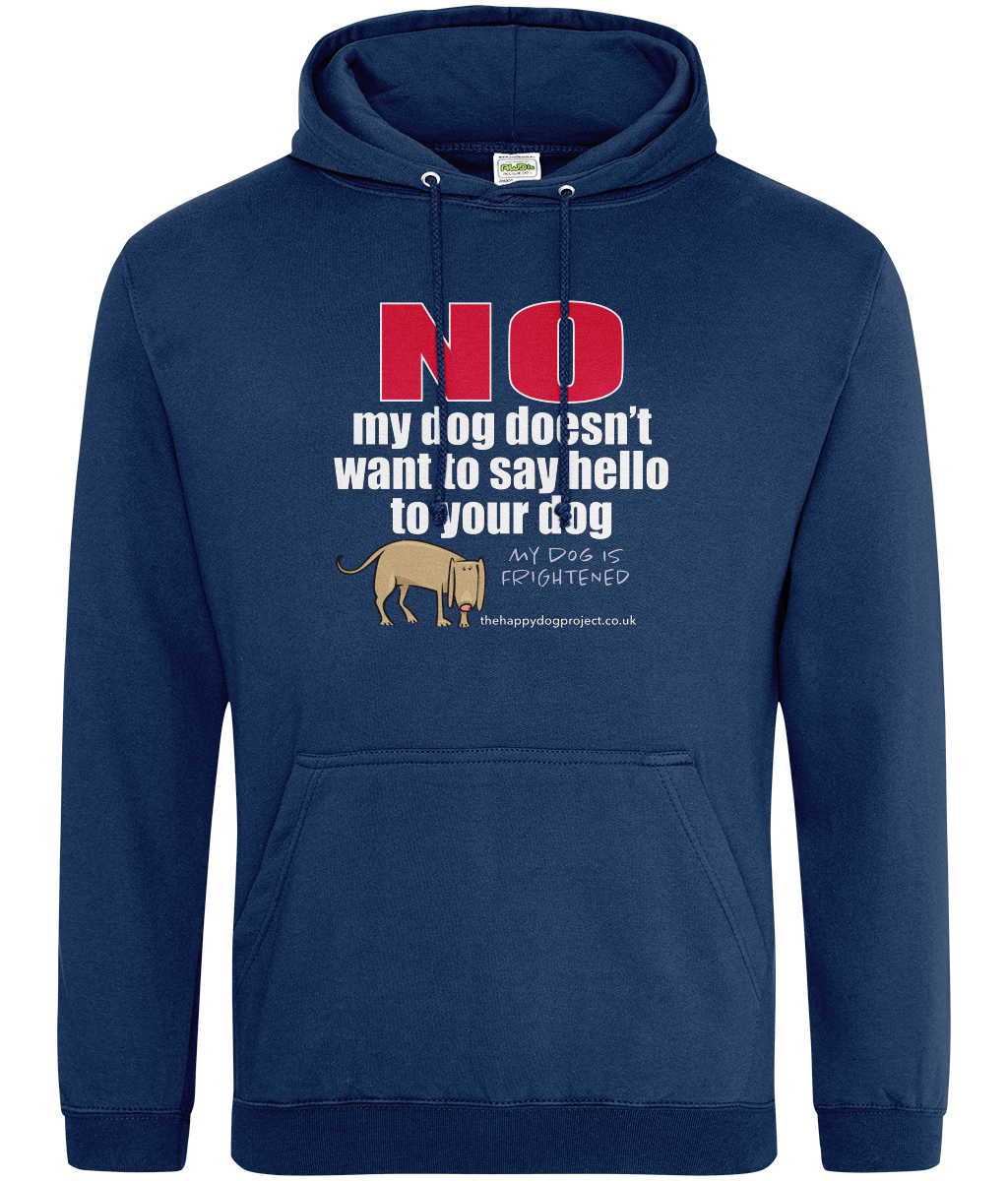 My dog is frightened unisex hoodie