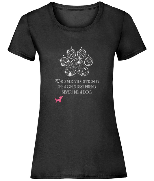 Dogs not Diamonds womens t shirt