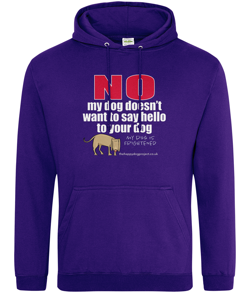 My dog is frightened unisex hoodie
